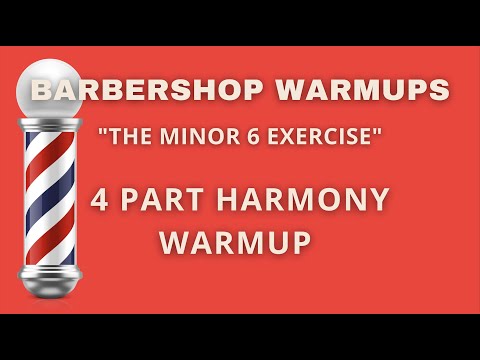 Barbershop Warmups - "Minor 6 Exercise" (4 Part Harmony)