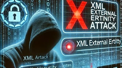"XML External Entity (XXE) Attack: Practical Exploitation in 2025"