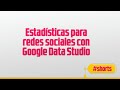 🚀 Estadísticas para redes sociales con Googel Data Studio #shorts