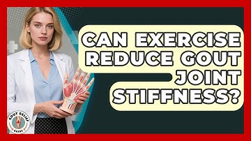 Can Exercise Reduce Gout Joint Stiffness? - Gout Relief Guide