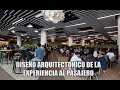 El diseño arquitectónico de la experiencia al pasajero