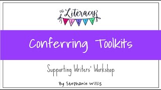 Conferring Toolkits: Supporting Writers' Workshop