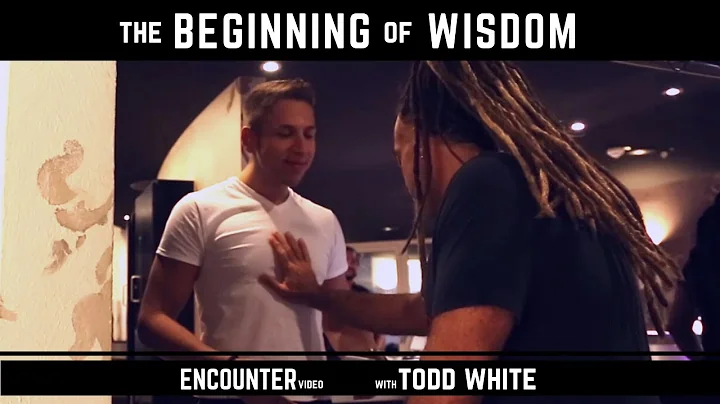 Todd White - The Beginning of Wisdom ( Waiters Leg...