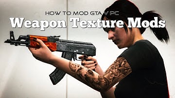 How To Mod GTA V PC - Install Weapon Texture Mods