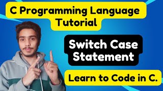 Switch Case in C programming | Switch Case in Hindi | C programming language tutorial 2022 C Programming Switch Case Hindi Tutorial Part 1