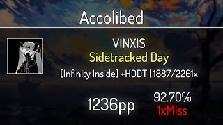 Accolibed (10.5⭐) VINXIS - Sidetracked Day [Infinity Inside] +HDDT 92.7% | 1❌ | 1208 PP