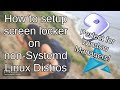 Screen locking for gentoo and other systemdless distros for window managers