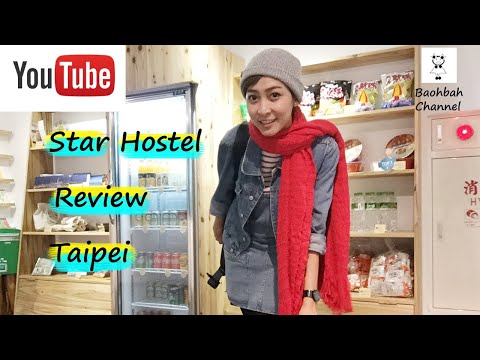 รีวิว The Star Hostel ที่ Taipei เอาเป็นว่าน่าพักจริงๆ นะ ลองดูๆ | โบบาชาแนล