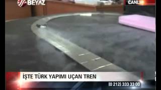 Uçan Tren Türk Mühendislerinin Yeni İcadı