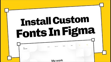 Update Version 🔥  How to Install Custom Fonts In Figma for Chrome | How to install font