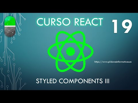 Curso React. Styled Components III. Media queries. Vídeo 19