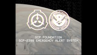 Scp Foundation Emergency Alert System Scp-2399