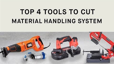 Top 4 Tools to Cut Material Handling System