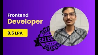 Keshav | Frontend Journey | 9.5 LPA