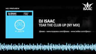 Dj Isaac - Tear The Club Up (Ny Mix)