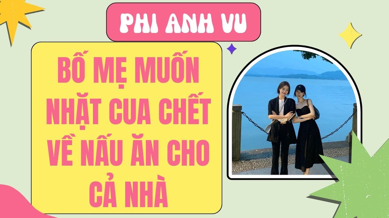 [Truyện Audio] Bố Mẹ Muốn Nhặt Cua Chết Về Nấu Ăn Cho Cả Nhà | Phi Anh Vũ