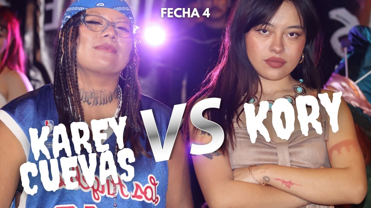 🔥GRAN BATALLA | Karey Cuevas vs Kory | Estrellas Del Flow 2025 | Freestyle Rap Femenil | Fecha 4 🇲🇽