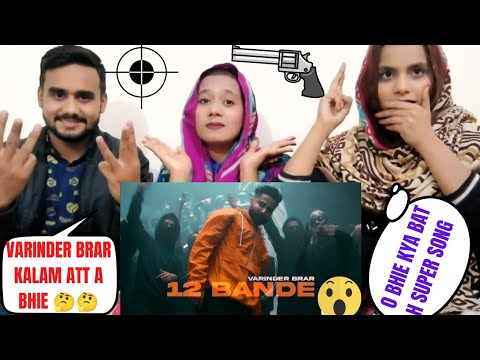 Pakistani Reaction || 12 BANDE || VARINDER BRAR || NEW PUNJABI SONG 2021