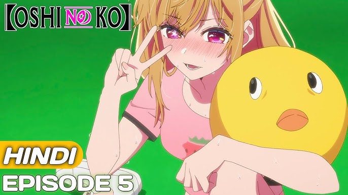 Anime Trending — Oshi no Ko Episode 5