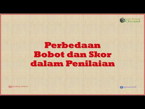 Perbedaan Bobot dan Skor dalam Penilaian