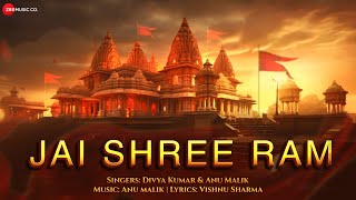 जय श्री राम | Jai Shree Ram | Divya Kumar | Anu Malik | Vishnu Sharma | Ayodhya Ram Mandir Song