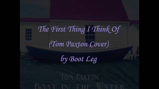 Watch Tom Paxton The First Thing I Think Of video