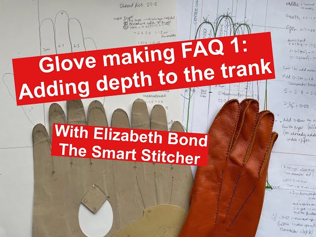 Glove Making FAQ 1: Adding depth to the trank - YouTube glove-making-faq-1-adding-depth-to-the-trank-youtube