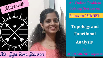 𝐅𝐨𝐜𝐮𝐬 𝐨𝐧 𝐂𝐒𝐈𝐑 𝐍𝐄𝐓 || 𝐓𝐨𝐩𝐨𝐥𝐨𝐠𝐲 𝐚𝐧𝐝 𝐅𝐮𝐧𝐜𝐭𝐢𝐨𝐧𝐚𝐥 𝐀𝐧𝐚𝐥𝐲𝐬𝐢𝐬 || 𝐉𝐢𝐲𝐚 𝐑𝐨𝐬𝐞 𝐉𝐨𝐡𝐧𝐬𝐨𝐧 || 𝐌𝐚𝐭𝐡𝐬 𝐀𝐬𝐩𝐢𝐫𝐚𝐧𝐭𝐬