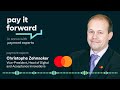 Christophe Zehnacker, Head of Digital &amp; Acceptance, Innovations at Mastercard