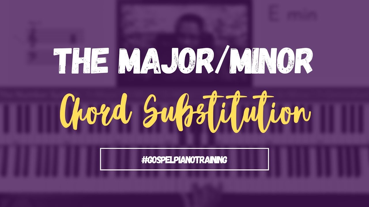 The Major/Minor Chord Substitution YouTube