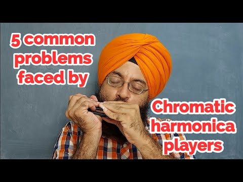 Top 5 problems faced by chromatic harmonica players