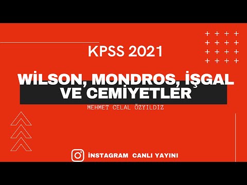 20 - TARİH - Mehmet Celal ÖZYILDIZ - WİLSON, MONDROS, İŞGAL VE CEMİYETLER