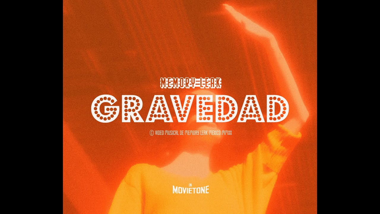 Memory Leak - Gravedad (Official Video)