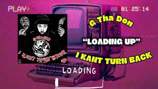 G Tha Don Loading Up Audio