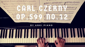 Carl Czerny Op.599 No.12 by ANKI PIANO