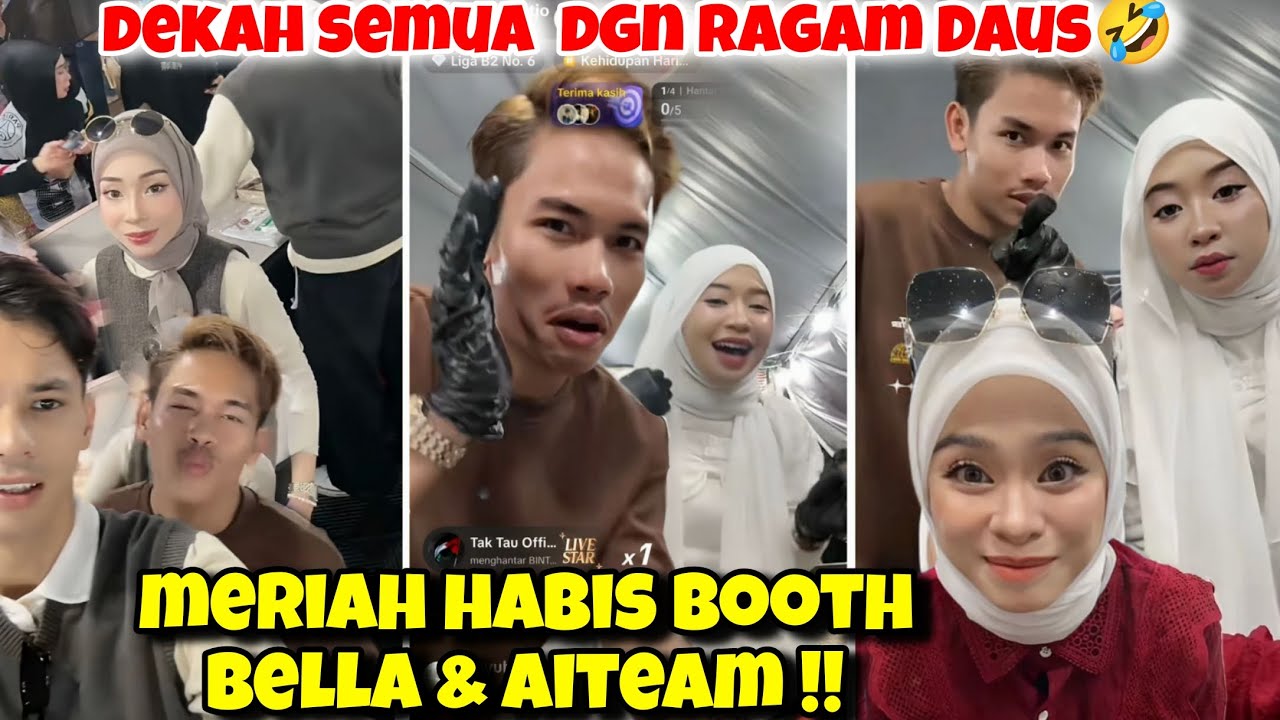 Meriah Booth Bella & Aiteam !! Dekah Semua Dgn Ragam Daus !?