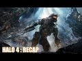 Halo 4 : Recap Rebooted