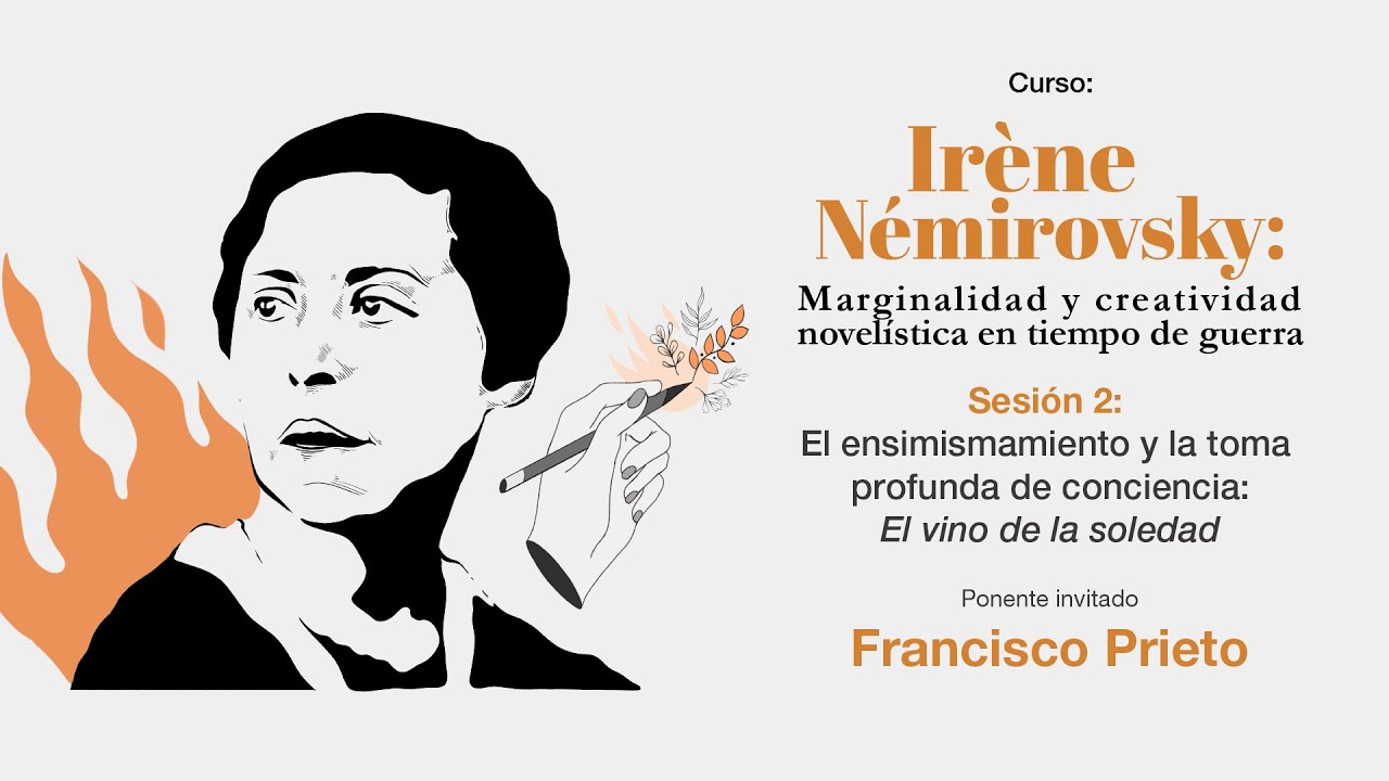 Irène Némirovsky: Marginalidad y creatividad novelística en tiempo de guerra | Sesión 2
