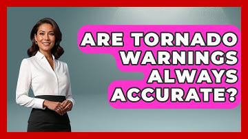 Are Tornado Warnings Always Accurate? - Weather Watchdog