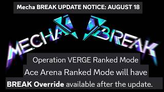 2 Hour rant on How Mecha BREAK is breaking their game for better or worse via Aug 18 Patch Notes -S5