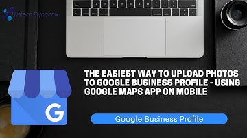 The Easiest Way to Upload Photos to Google Business Profile - using Google Maps App on Mobile
