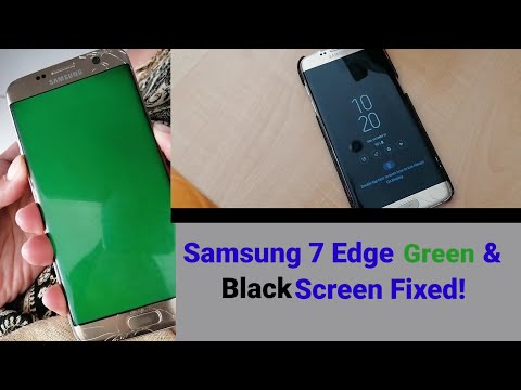 FIXED!! Samsung 7 Edge Blinking Green and Black Screen
