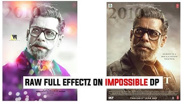 Raw full effectz on impossible Dp ||  BY AlII Designz