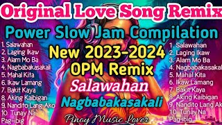 2023-2024 New Power Slow Jam Compilation | Tagalog Love Songs Remix screenshot 1