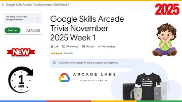 Google Skills Arcade Trivia November 2025 Week 1