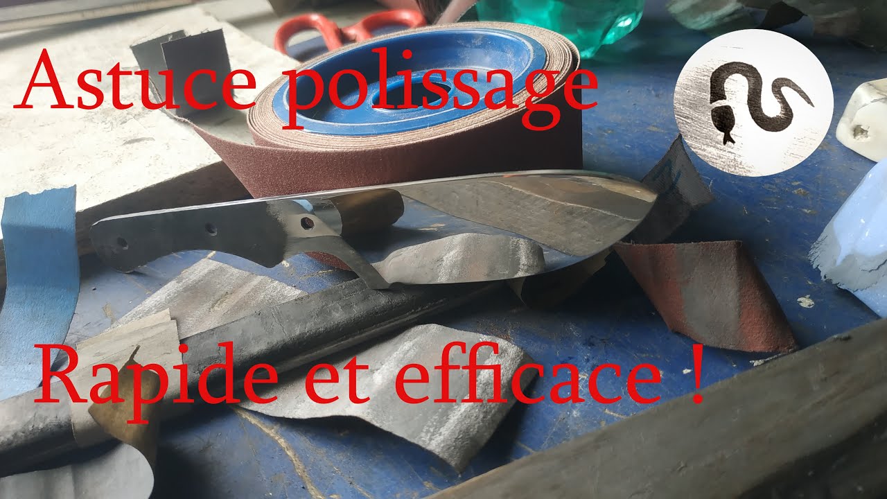 5 outils incontournables pour réussir le polissage de votre couteau -  ForgeOrigine