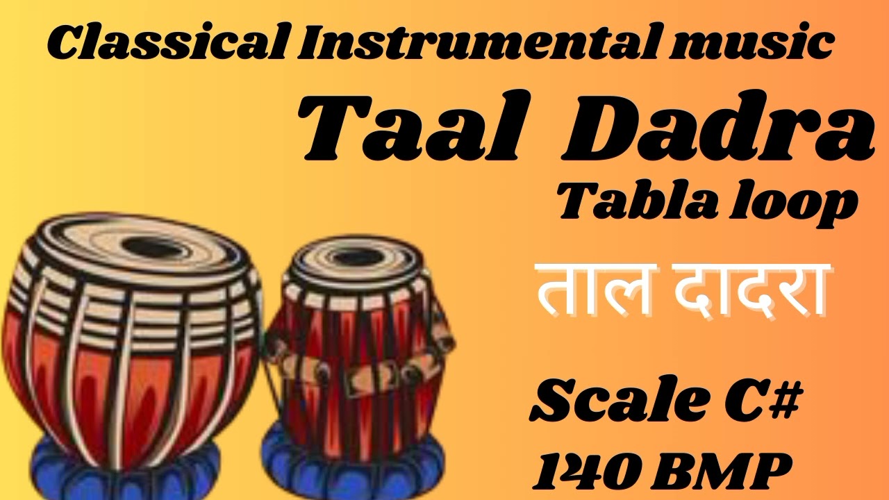 Taal Dadra। Scale C# । 140 BMP। ताल दादरा।