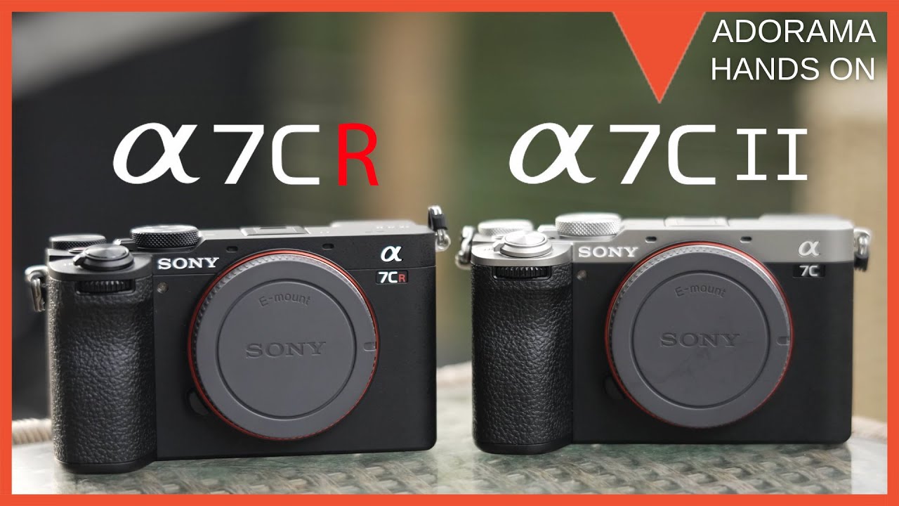 New gear: Sony a7C II and a7C R full-frame mirrorless cameras