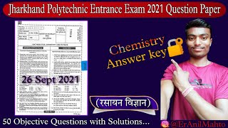 Jharkhand Polytechnic Previous year question paper 2021 || Chemistry Answer key || #MahtoAcademy