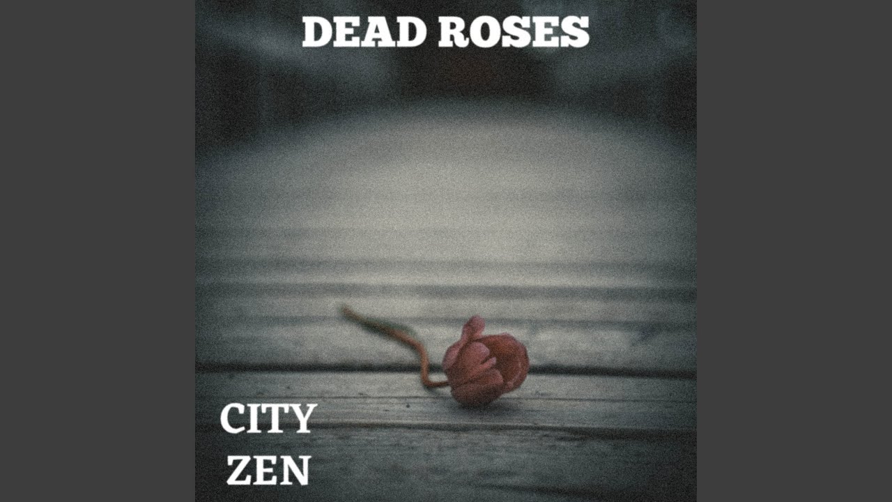 Dead Roses